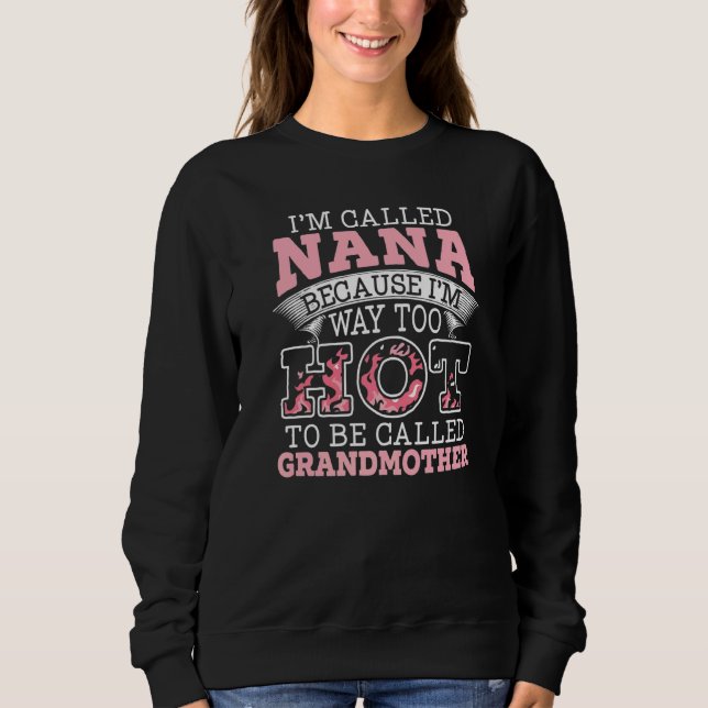 Camiseta I'm Called Nana Grandma Grandmother Grandmom Grann (Frente)