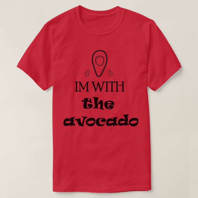 Camiseta Im com o abacate 3 1 (Frente do Design)