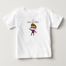 Camiseta I'm cool like pops