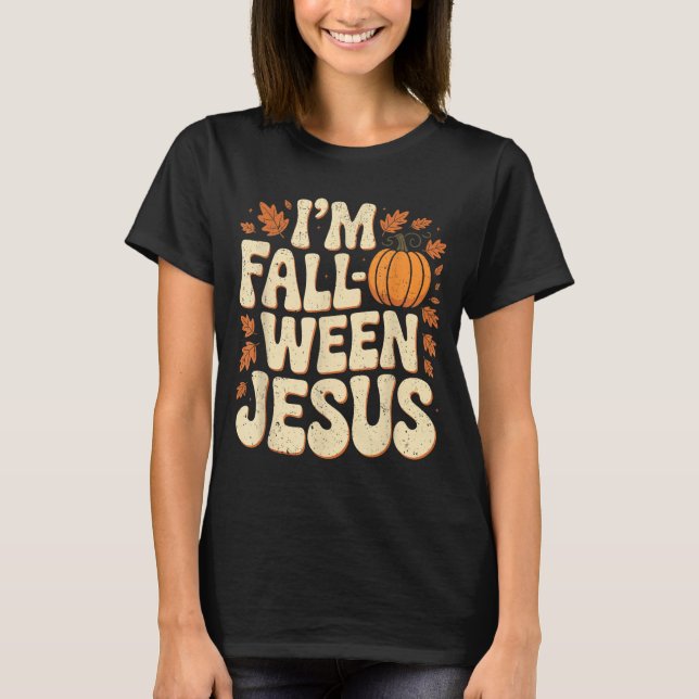 Camiseta I'm Fall-o-ween Jesus Halloween Christian Groovy P (Frente)