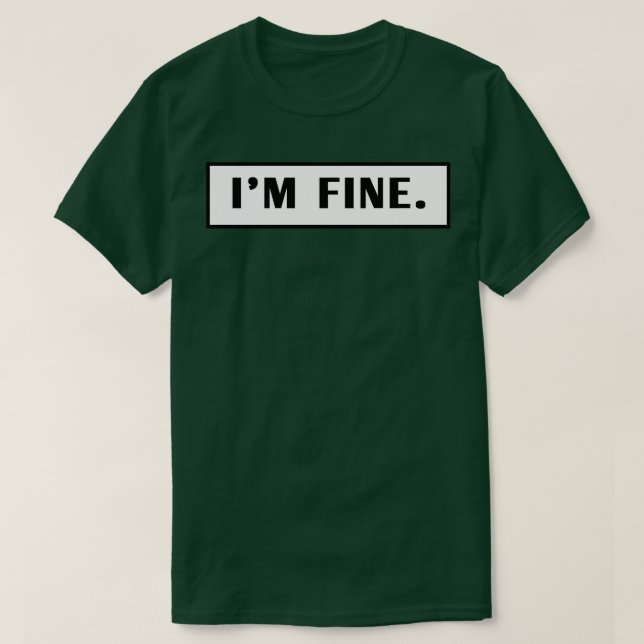 Camiseta Im Fine 7 (Frente do Design)