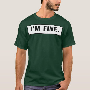 Camiseta Im Fine 7