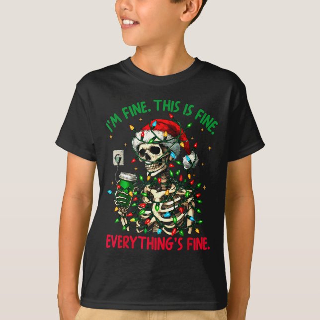 Camiseta I'm Fine This Is Fine Everything Christmas Skeleto (Frente)