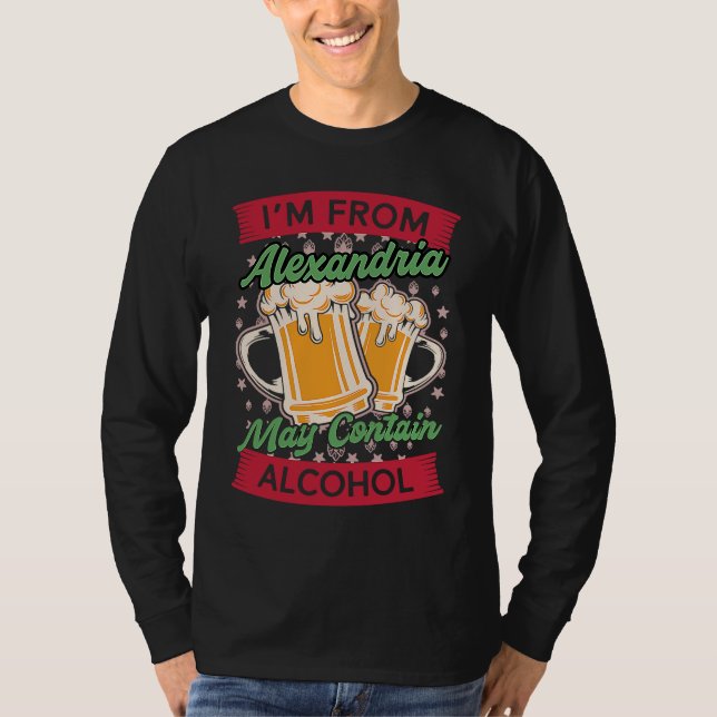 Camiseta Im From Alexandria May Contain Alcohol Kentucky Be (Frente)
