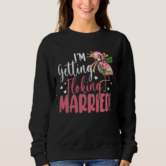 Camiseta I'm Getting Married  Flocking Flamingo Matching We (Frente)