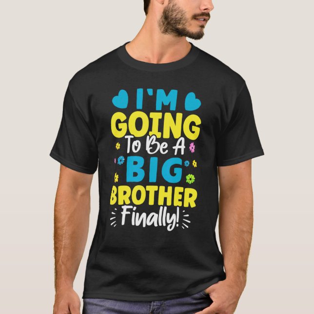 Camiseta I'm Going To Be A Big Brother Finally  (Frente)