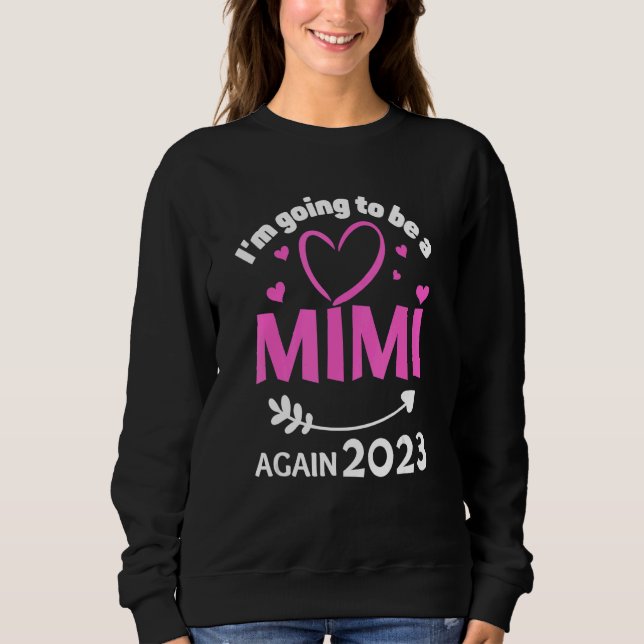 Camiseta I'm Going To Be A Mimi Again 2023 Promote New Nana (Frente)