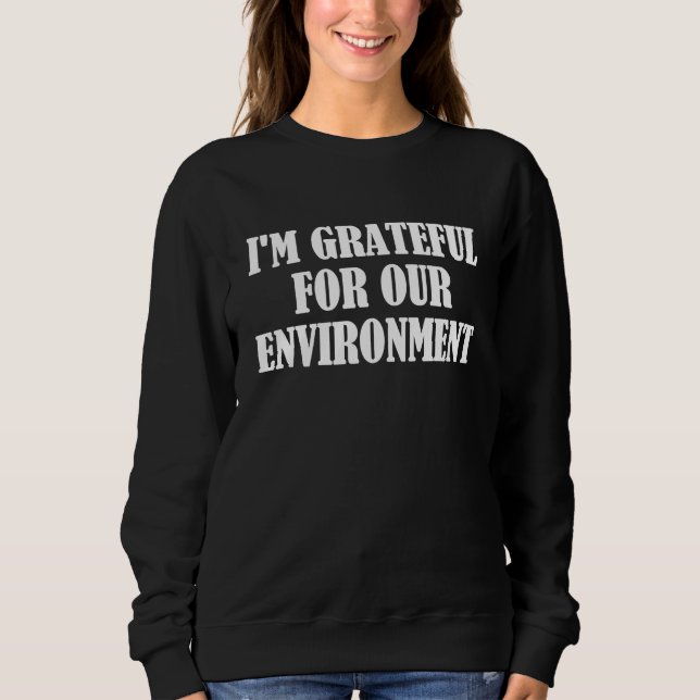 Camiseta I'm grateful for our environment (Frente)