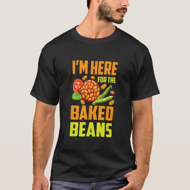Camiseta I'm Here For The Baked Beans (Frente)