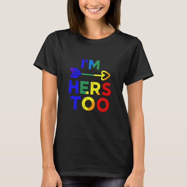 Camiseta Im Hers Too LGBT Pride Rainbow Support (Frente)