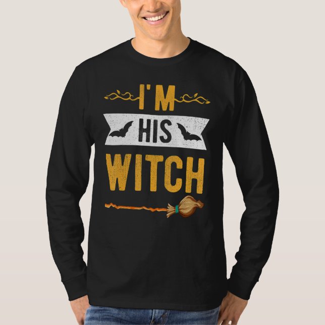 Camiseta I'm His Witch Cute Halloween Matching Couple For H (Frente)