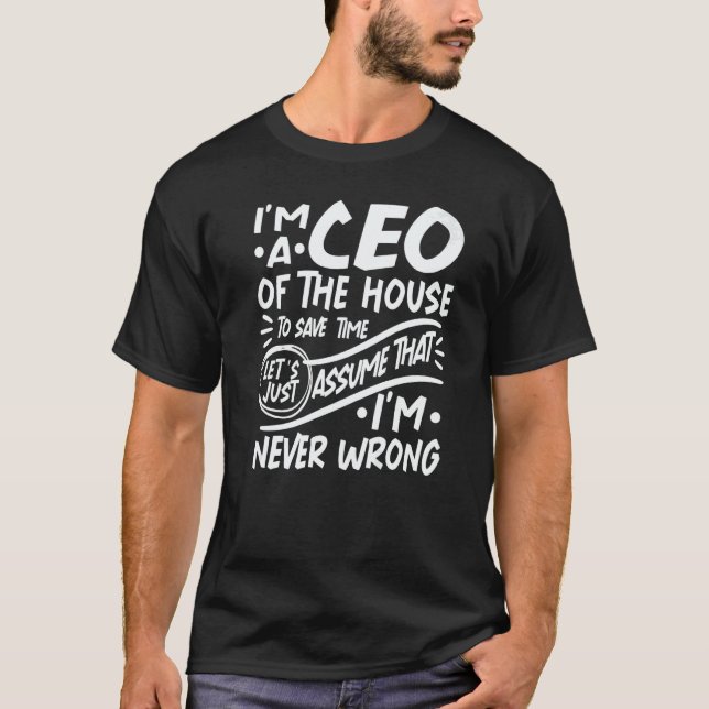Camiseta I'm Household CEO Save Time Lets Assume that I'm N (Frente)