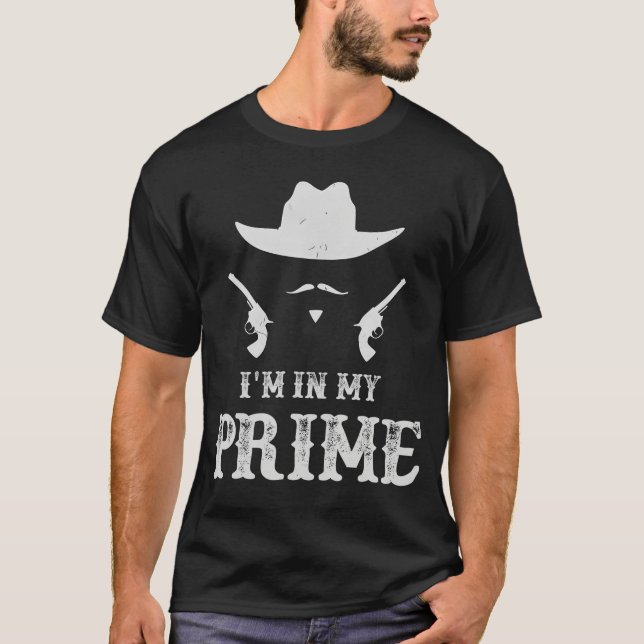 Camiseta Im in My Prime Western Doc Holliday Cowboy Outlaw  (Frente)