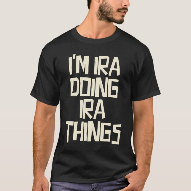 Camiseta I'm Ira doing Ira things (Frente)