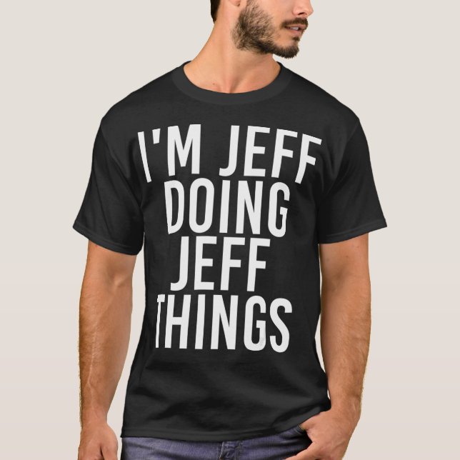 CAMISETA IM JEFF FAZENDO JEFF COISAS FELIZMENTE PRESENTE DE (Frente)