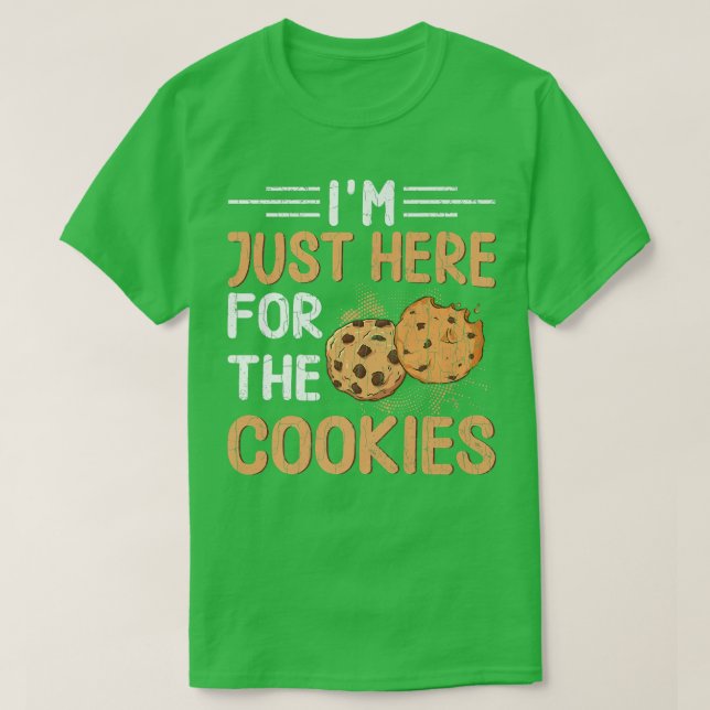 Camiseta I'm Just Here For Cookies Funny Baker Baking Bake  (Frente do Design)