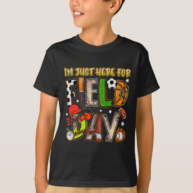 Camiseta I'm Just Here For Field Day 2025 Soccer Baseball F (Frente)