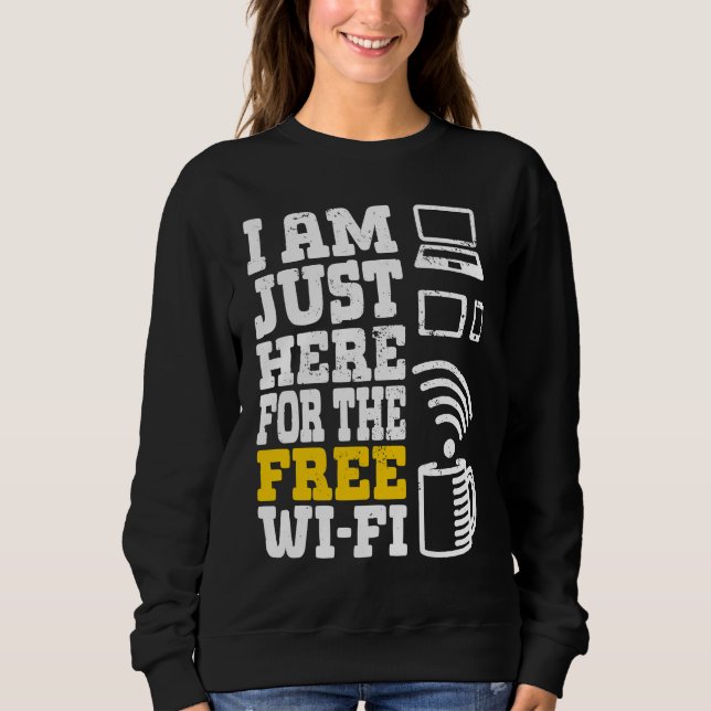 Camiseta I'm Just Here For The Free Wi fi Wifi  1 (Frente)