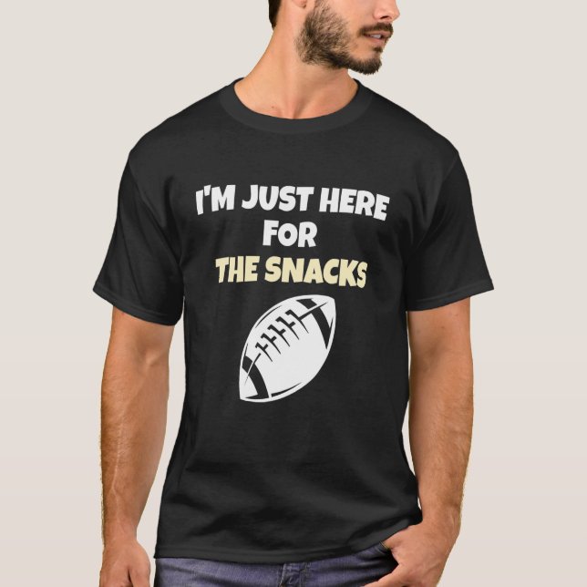 Camiseta I'm Just Here For The Snacks  Fantasy Football Lea (Frente)