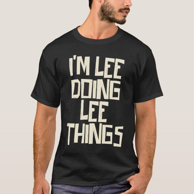 Camiseta I'm Lee doing Lee things (Frente)