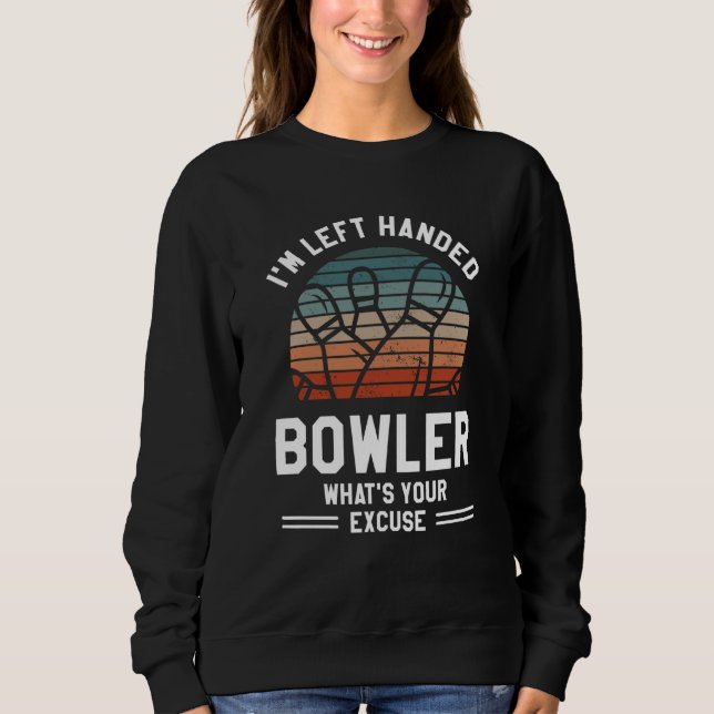 Camiseta I'm Left Handed Bowler What's Your Excuse Bowling (Frente)