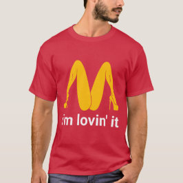 Camiseta Im lovin it funny sarcastic art