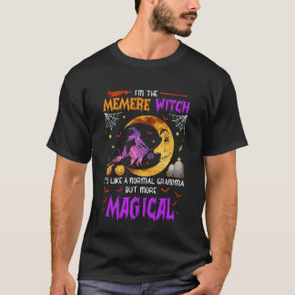 Camiseta I'm Memere Witch French Cajun Grandma Magical Hall