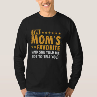 Camiseta I'm Mom's Favorite Funny Sibling