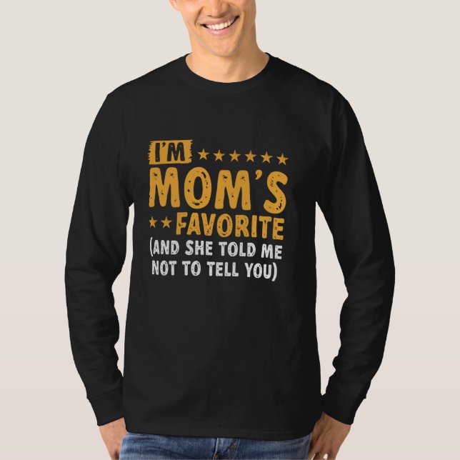 Camiseta I'm Mom's Favorite Funny Sibling (Frente)