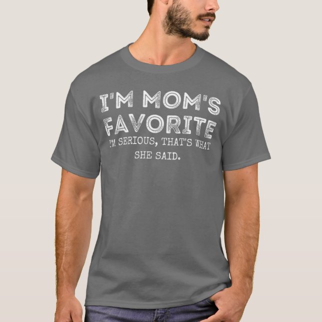 Camiseta Im Moms Favoritehats What She Said Funny Daughter  (Frente)