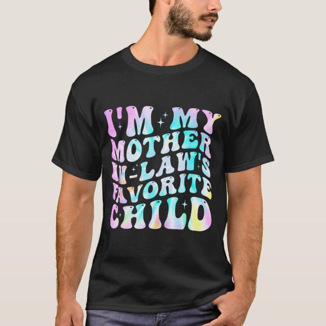 Camiseta I'm My Mother In Law's Favorite Child Daughter In  (Frente)