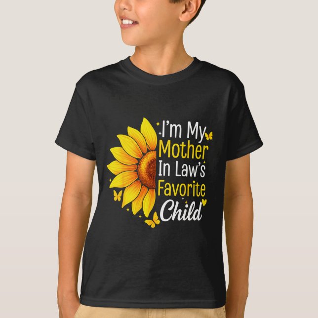 Camiseta I'm My Mother In Law's Favorite Child Sunflower Fu (Frente)