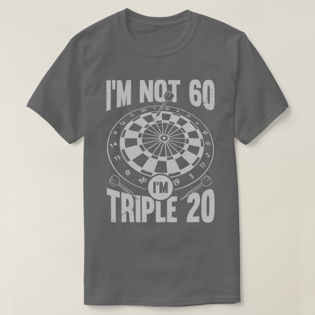 Camiseta Im Não 60 Im Triple 20 Darts Player Gift (Frente do Design)