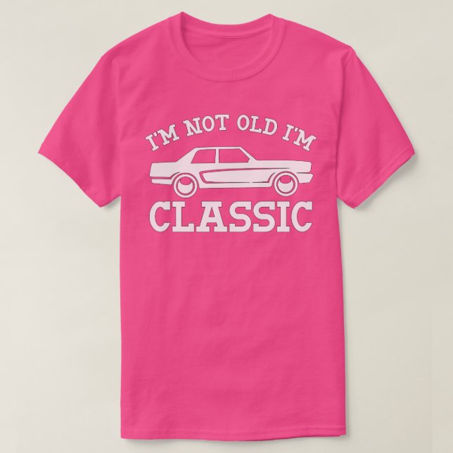 Camiseta Im Não Antigo Im Clássico (40) (Frente do Design)