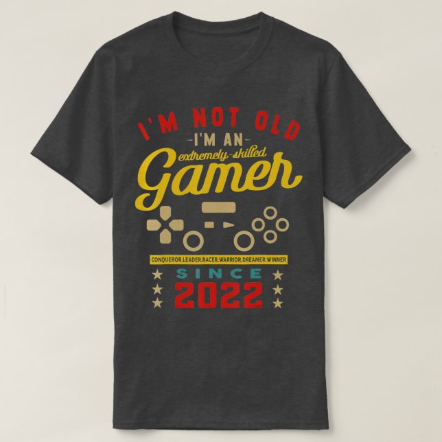 Camiseta Im Não Antigo Im Um Videogame 2022QualificadoJogos (Frente do Design)