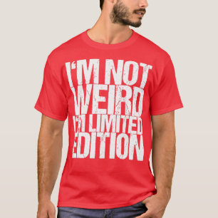 Camiseta Im Não Estranho Im Limited Edition