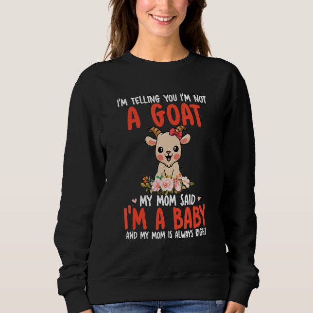 Camiseta I'm Not A Goat Mom Said I'm A Baby Cute Goat Bow T (Frente)