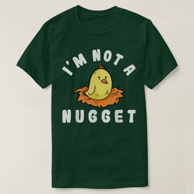 Camiseta Im Not a Nugget Animal Rights I Dont Eat My Homies (Frente do Design)