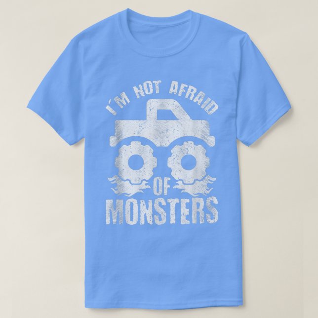 Camiseta I'm Not Afraid of Monsters Monster Truck Rally  (Frente do Design)