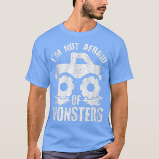 Camiseta I'm Not Afraid of Monsters Monster Truck Rally