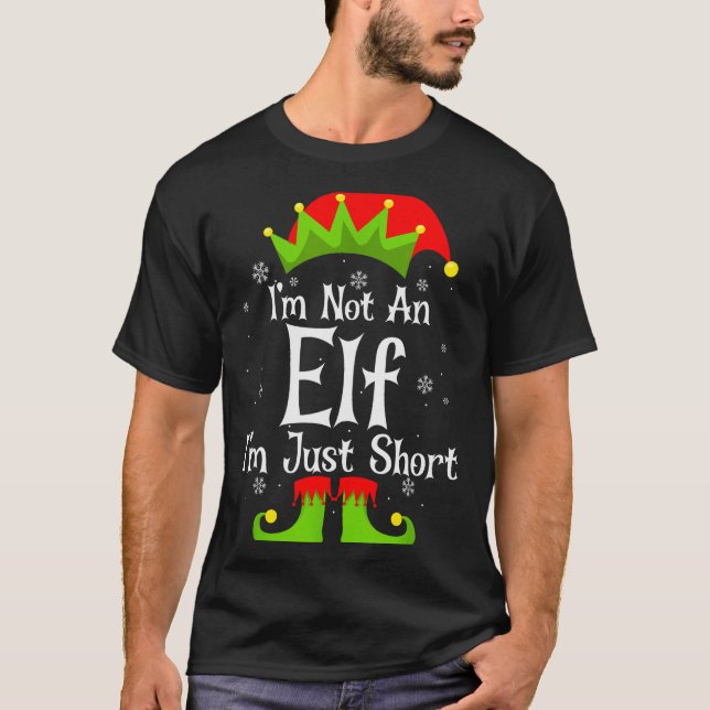 Camiseta I'm Not An Elf Im Just Short Funny Christmas Match (Frente)
