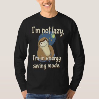 Camiseta I'm not Lazy Energy Saving Mode  Sarcastic Sloth