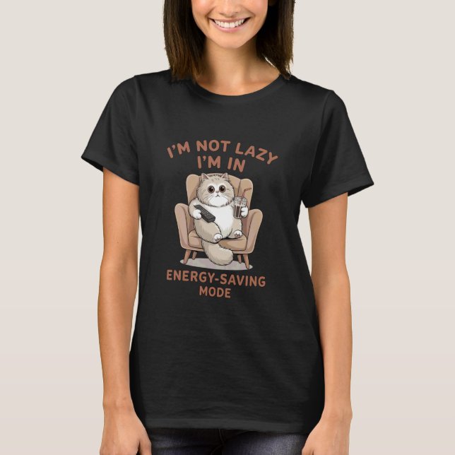 Camiseta I'm Not Lazy I'm in Energy-Saving Mode (Frente)