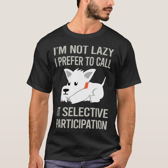 Camiseta Im Not Lazy Scottish Terrier 26 (Frente)