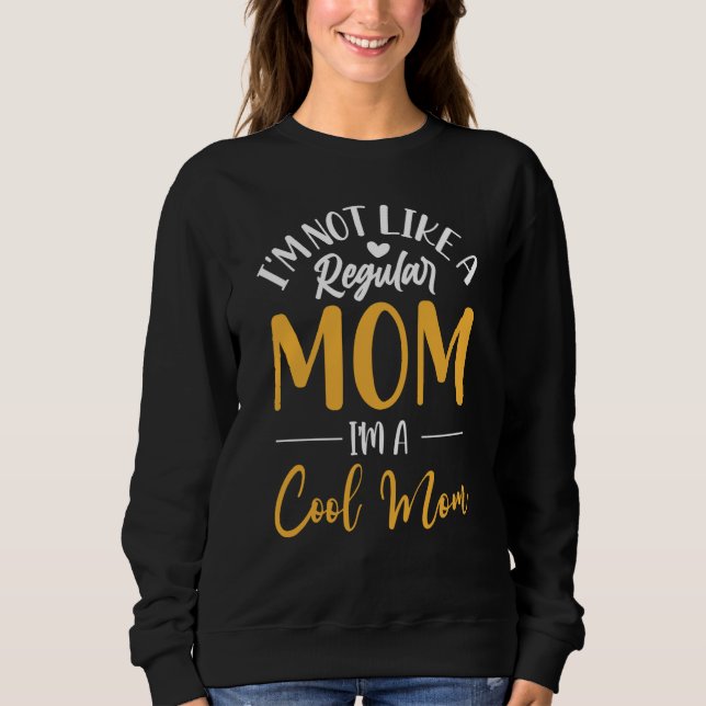Camiseta I'm Not Like a Regular Mom Me and Mommy Outfit (Frente)