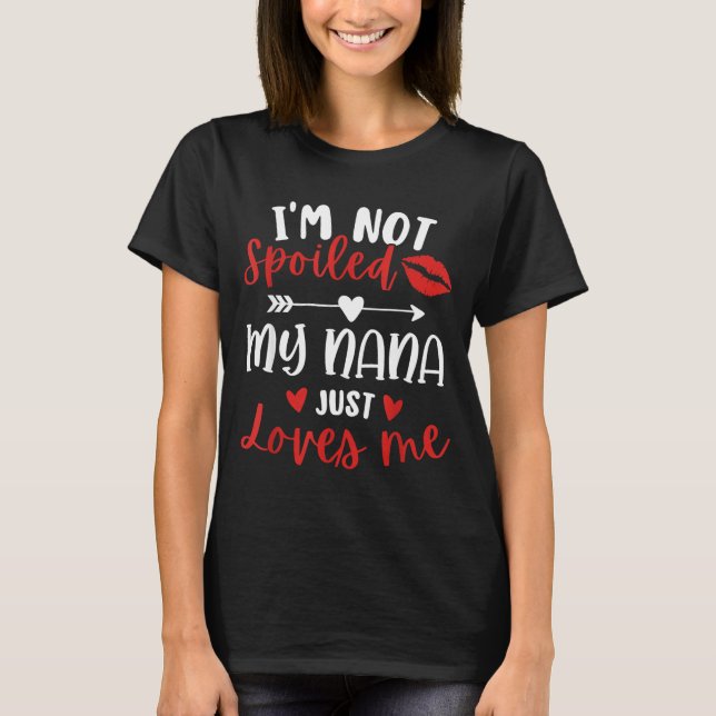 Camiseta I'm Not Siled My Nana Loves Me Family Reunion Matc (Frente)