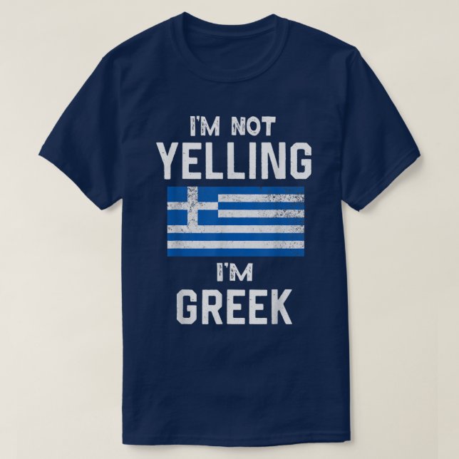 Camiseta I'm Not Yelling I'm greek Funny greece  (Frente do Design)
