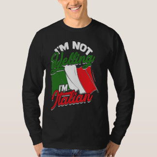 Camiseta I'm not yelling I'm Italian  Italy Pasta and Tomat