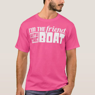 Camiseta IM O Amigo Com O Barco Engraçado Do Barco