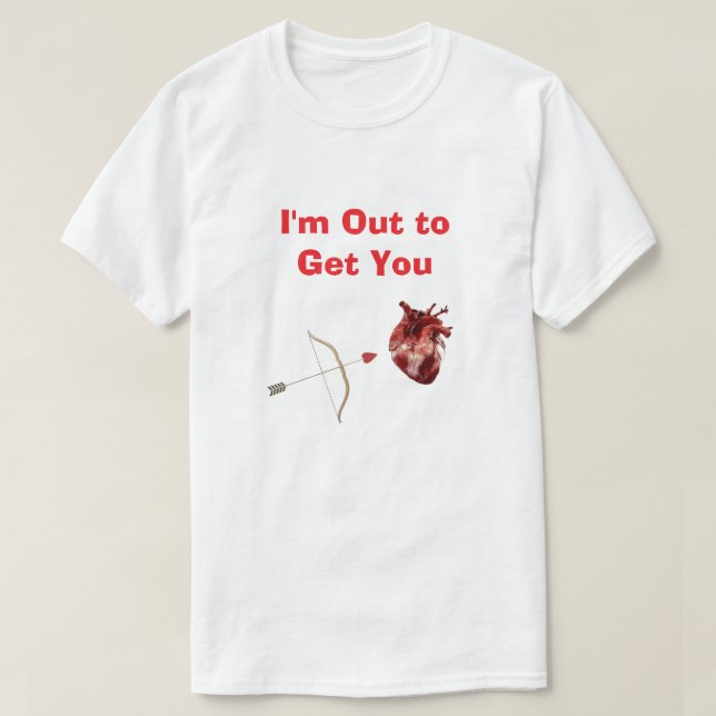 Camiseta I'm Out to Get You (Frente do Design)